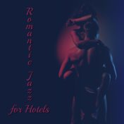Romantic Jazz for Hotels