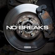 No Breaks (feat. Juice Daley & Dusty Leigh)