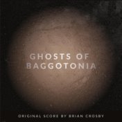 Ghosts of Baggotonia (Original Score)