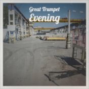 Great Trumpet Evening
