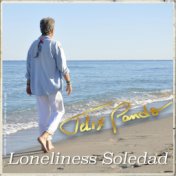 Loneliness Soledad