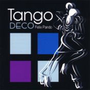Tango Deco/Felix Pando
