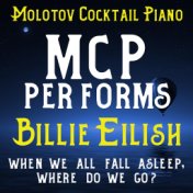 MCP Performs Billie Eilish: When We All Fall Asleep, Where Do We Go? (Instrumental)