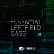 Essential Leftfield Bass, Vol. 01