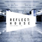 Reflect:House, Vol. 76