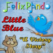 Little Blue: A Victory Story