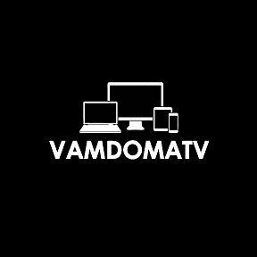 Фотография от VAMDOMA TV