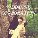 WEDDING CORPORATION