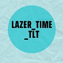 Lazer time tlt