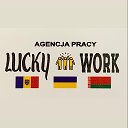 Lucru in Polonia LUCKY WORK