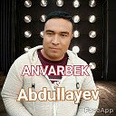 Anvarbek Abdullayev