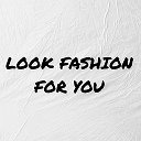 💕LOOK FASHION💕