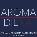 AROMA DILNA