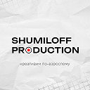 Shumiloff Production