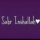 SABR Inshallah
