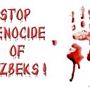 Мы против геноцида Узбекского народа в Киргизии
