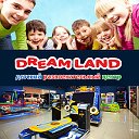 "Dream Land" – детский развлекательный центр