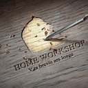 HOME WORKSHOP