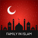 ♡ FAMILY IN ISLAM ♡