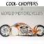 COOL CHOPPERS & WORLD MOTORCYCLES