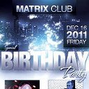 16 декабря My Birthday party в клубе Матрица !!!