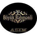 Füzuli Böyük Bəhmənli