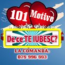 101 MOTIVE - De ce TE IUBESC