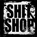 SHITSHOP