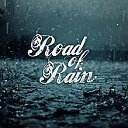 Road of Rain - Твори вместе с нами