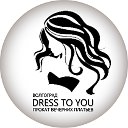 Dress to you
