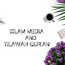 Islam Media and Tilawah Qur'an