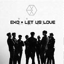 Exo • Let us love