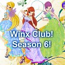 Winx Club!Season 6!