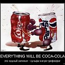 ❤ツ❤ Everything will be Coca-Cola ❤ツ❤