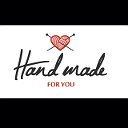 Hand made for you