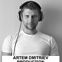 ARTEM DMITRIEV PRODUCTION