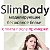 Slim Body бесшовное моделирующее белье