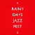Rainy Days Jazz Fest - 25.08 - Санкт-Петербург
