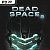 DEAD SPACE 2