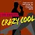 "cRaZy   ^   CooL"