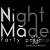 << Night Made party promo >>