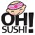 Oh Sushi!