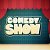 Comedy Show