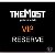 ๑۩๑ THE MOST ๑۩๑ VIP-Reserve
