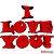 I LOVE  YOU!