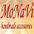 MoNaVi handmade accessories