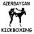 AZERBAIJAN KICK BOXING