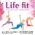 Life-Fit "Женская школа Фитнеса"