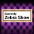 Comedy Zebra Show