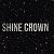 SHINE CROWN